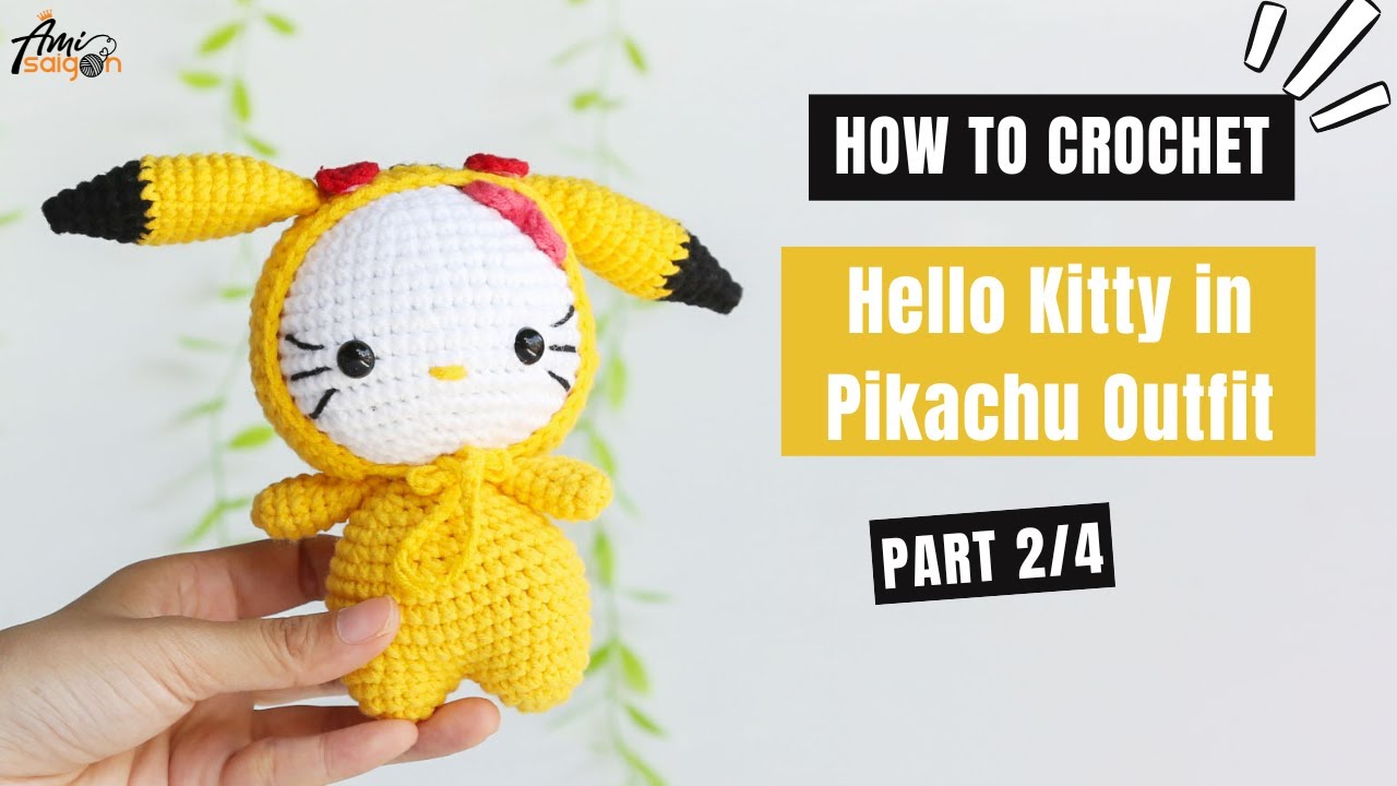#536 | Hello Kitty in Pikachu Outfit Amigurumi (2/4) | How To Crochet Dolls Amigurumi | @AmiSaigon
