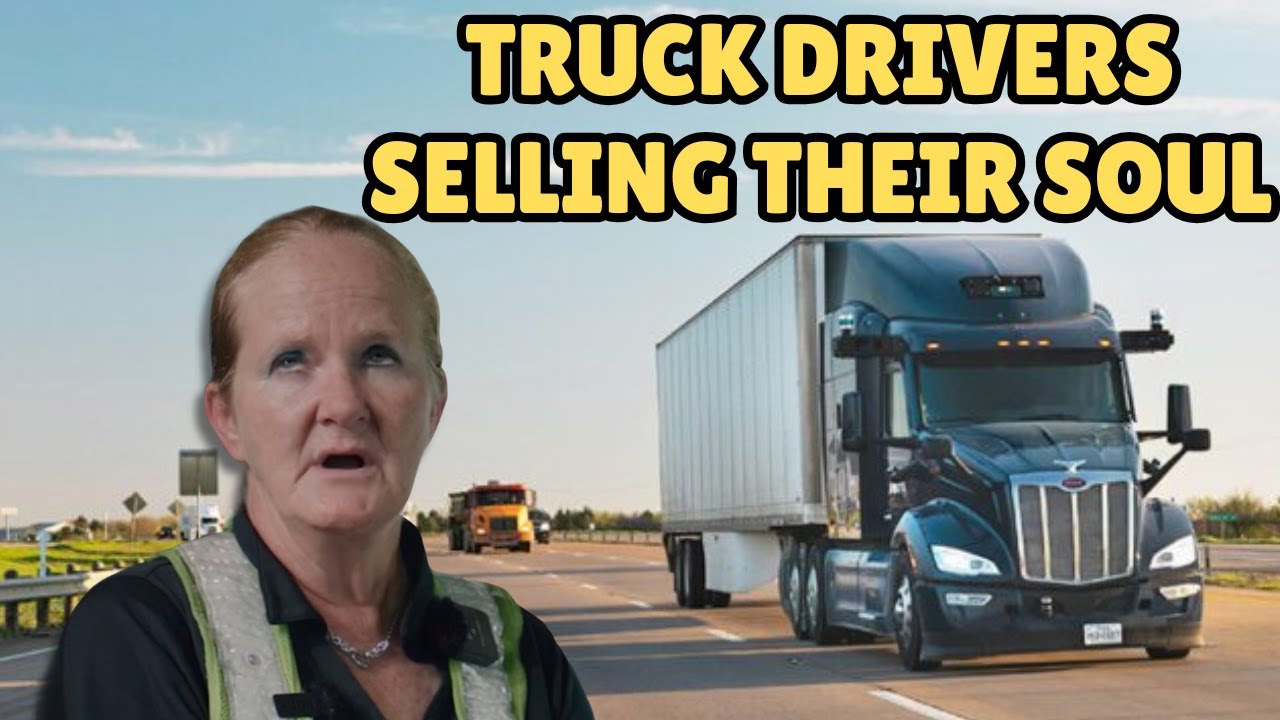 Truck Drivers Sell Their Soul To Autonomous Trucks