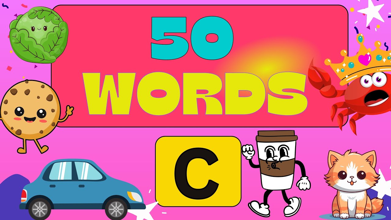 C Letter Words | 50 Words That Start With C | C Letter Words Vocabulary