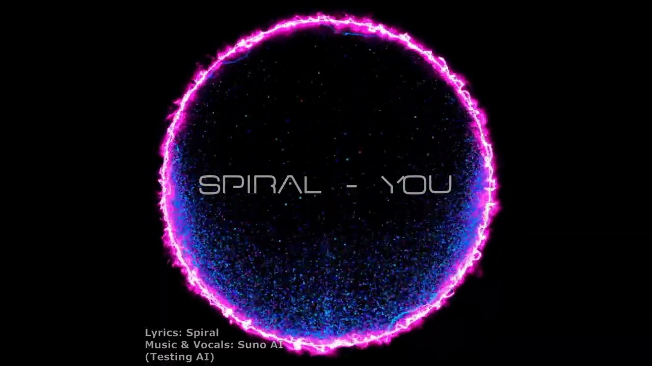 Spiral - You