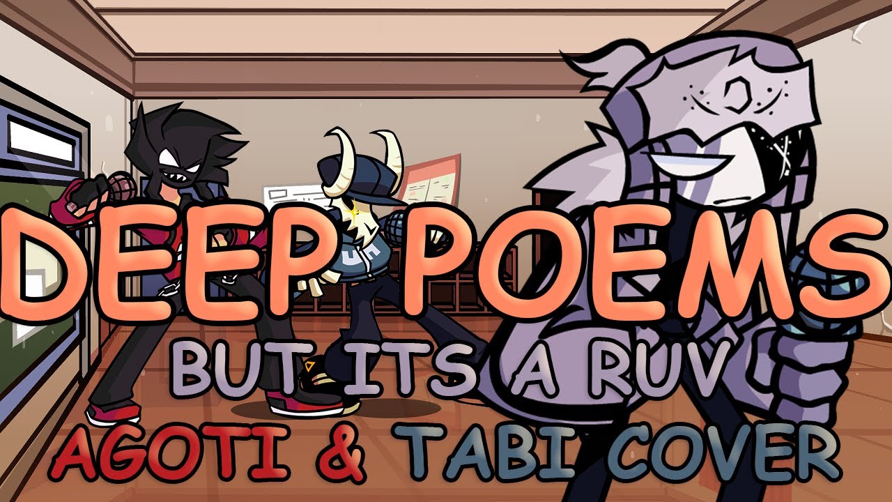 FNF DEEP POEMS But Its A Ruv Tabi and Agoti Cover