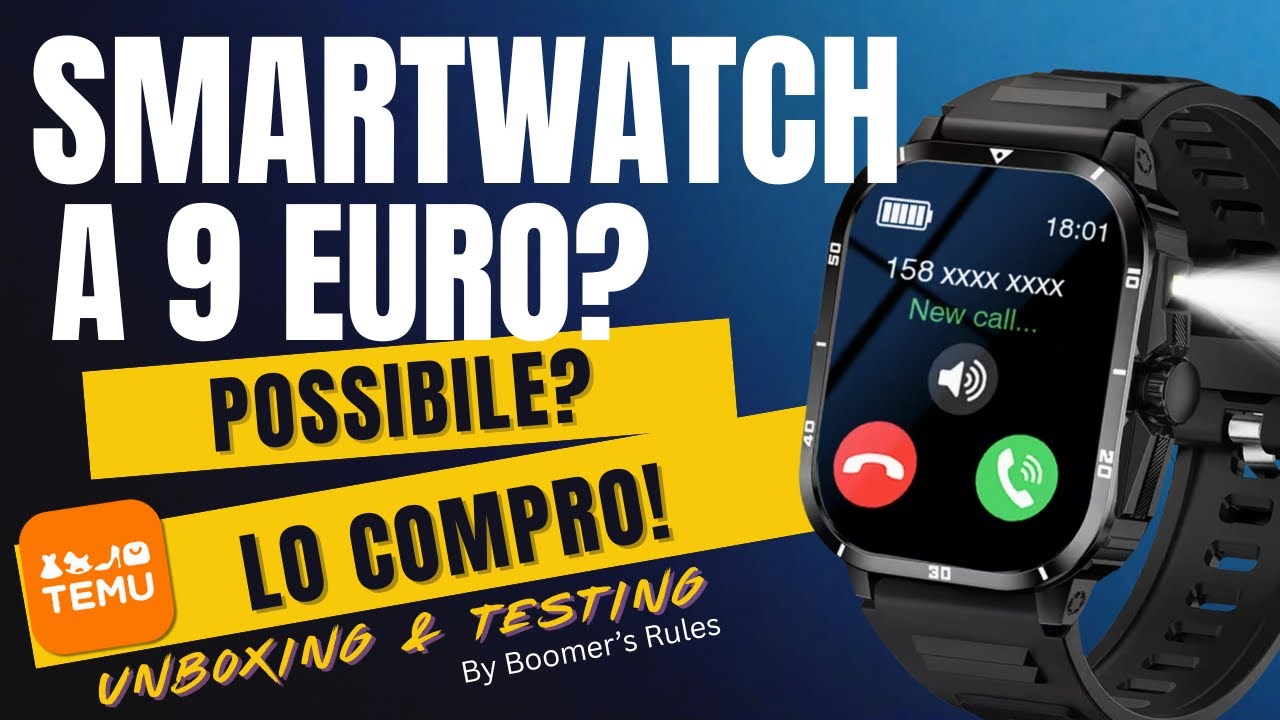 Uno smartwatch a 9 euro? Lo compro e lo provo per voi! Vale la pena ò è una fregatura?