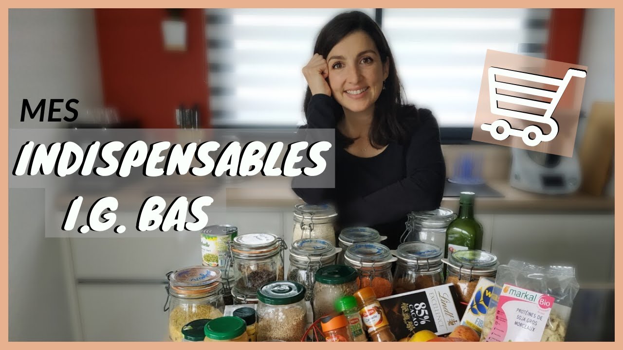 🛒ALIMENTS INDISPENSABLES POUR CUISINER IG BAS + liste de courses et menus à imprimer gratuitement