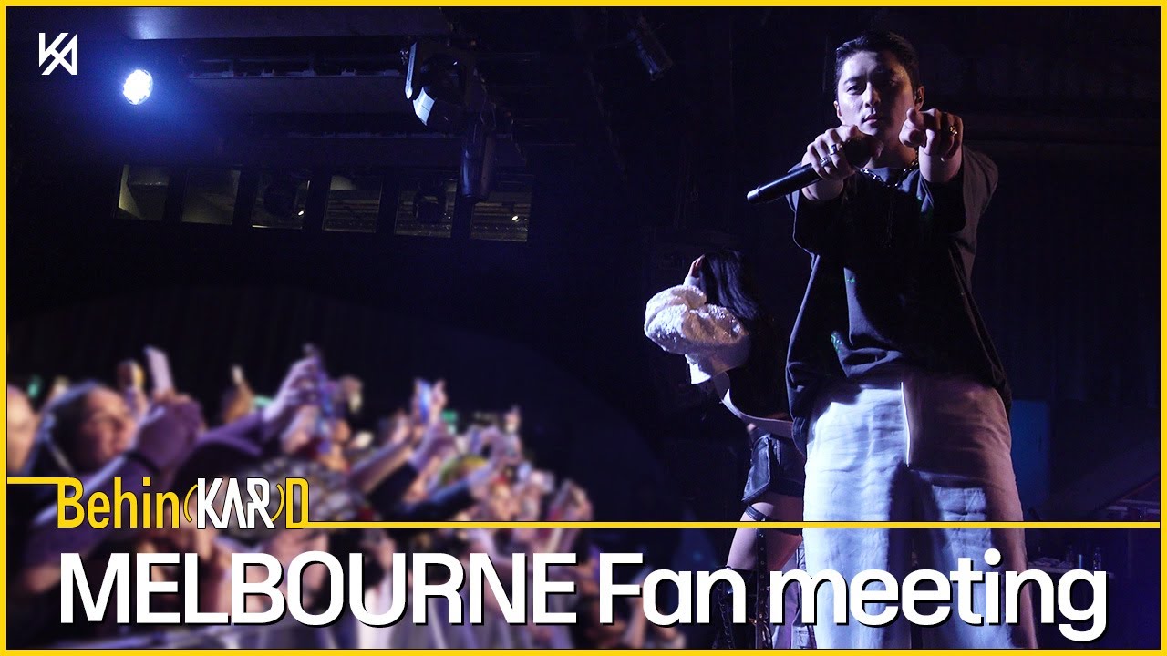 KARD MELBOURNE FAN MEETING BEHIND | KARD Behind