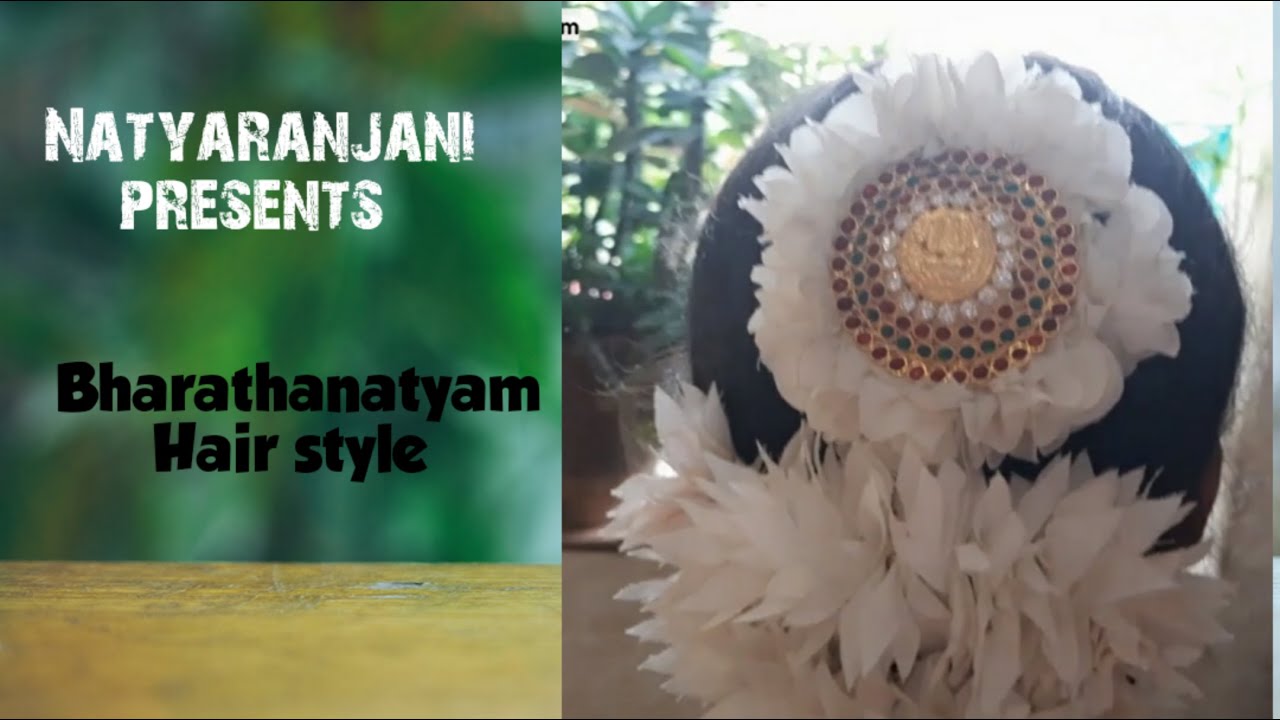 BHARATANATYAM HAIR STYLE PROCEDURE  [PART-1] I NATYARANJANI DANCE SCHOOL I SELAIYUR