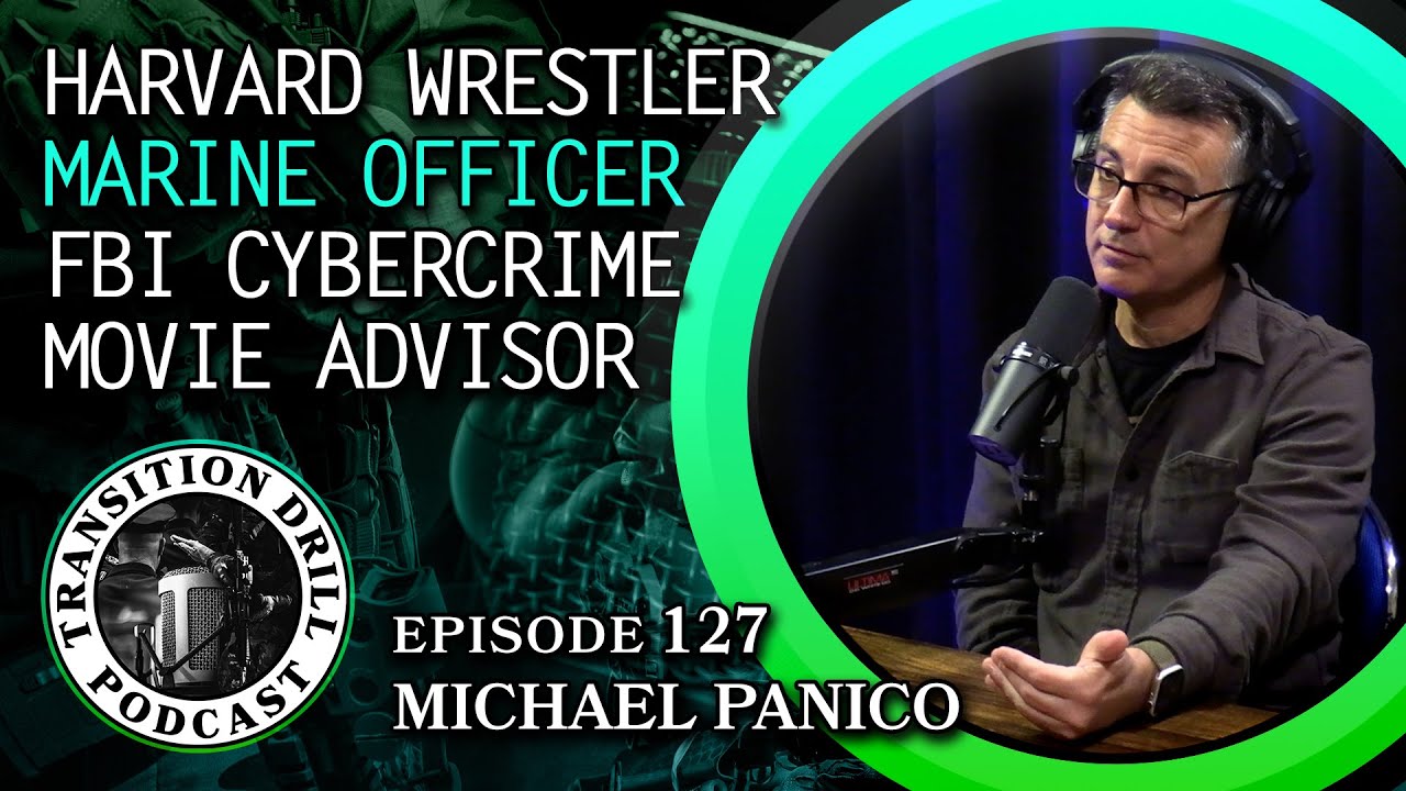 Life's Transitions: Harvard | Marine Corps | FBI | Movie Advisor | Cybersecurity. Michael Panico