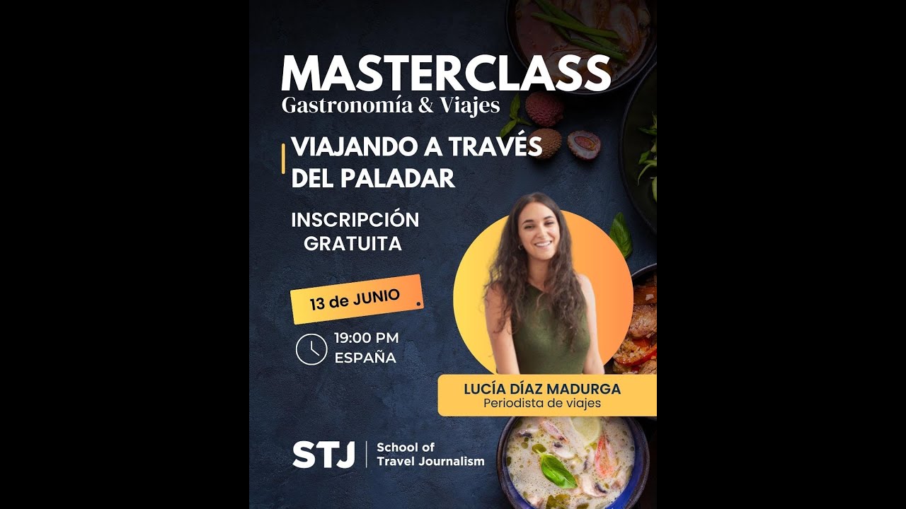 Viajando a Través del Paladar: MasterClass de Gastronomía y Viajes