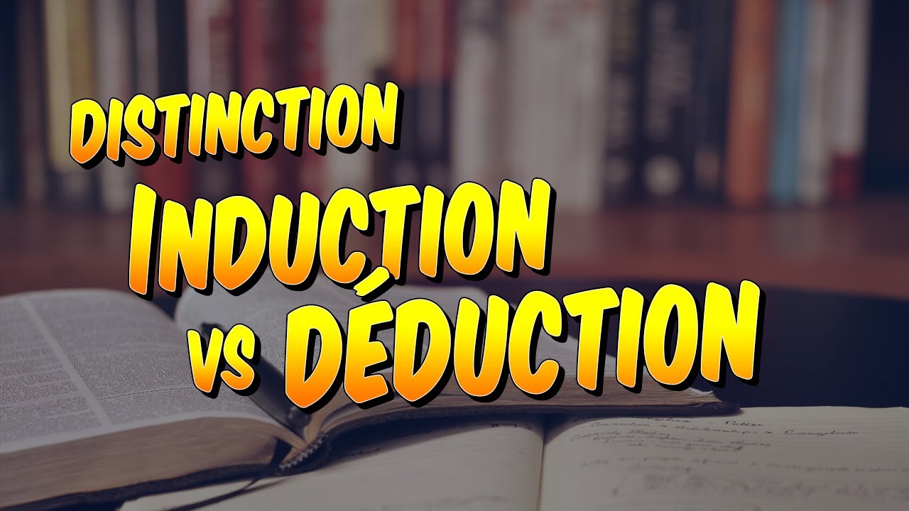 Philosophie - La distinction entre induction et d&eacute;duction