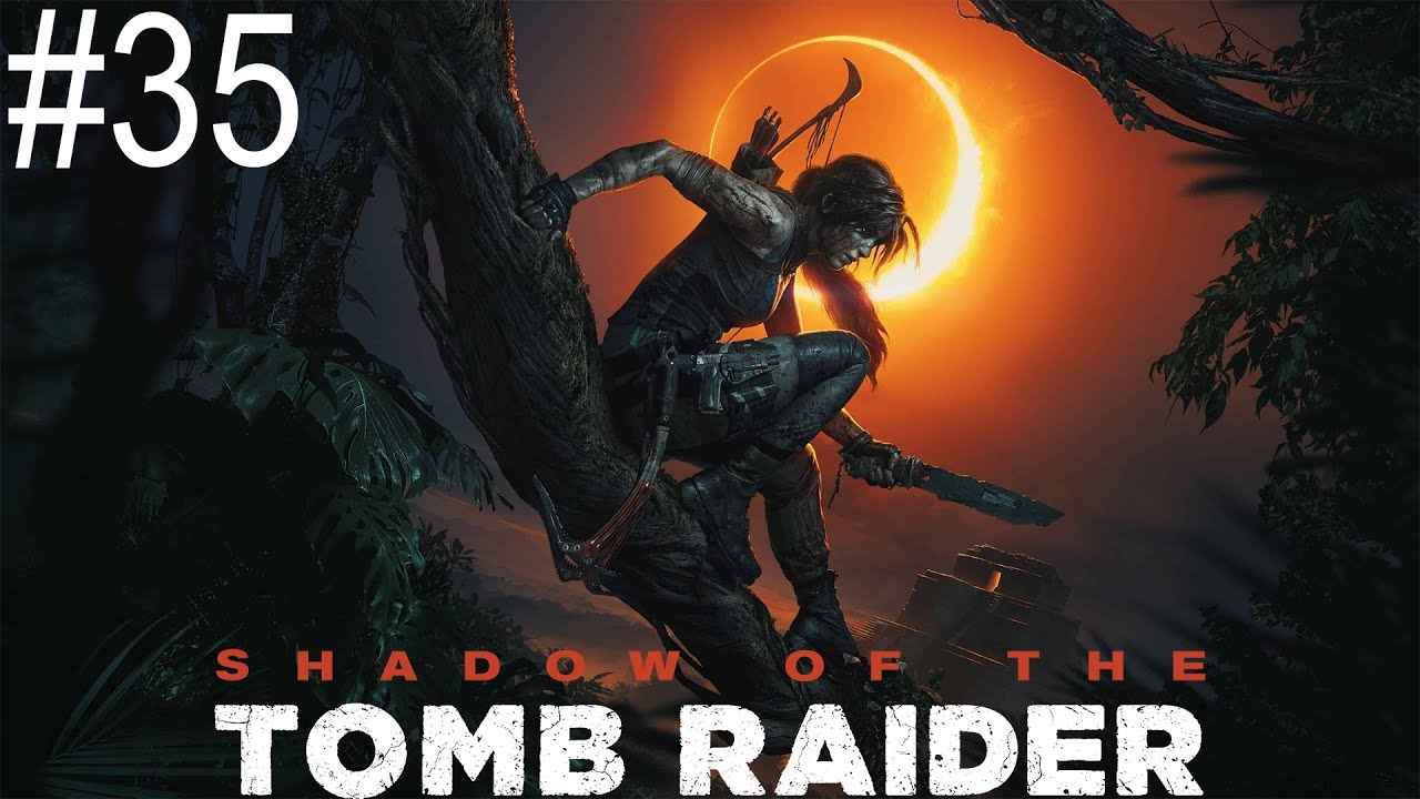 Opowieści Mano #35 (Shadow of the Tomb Raider)
