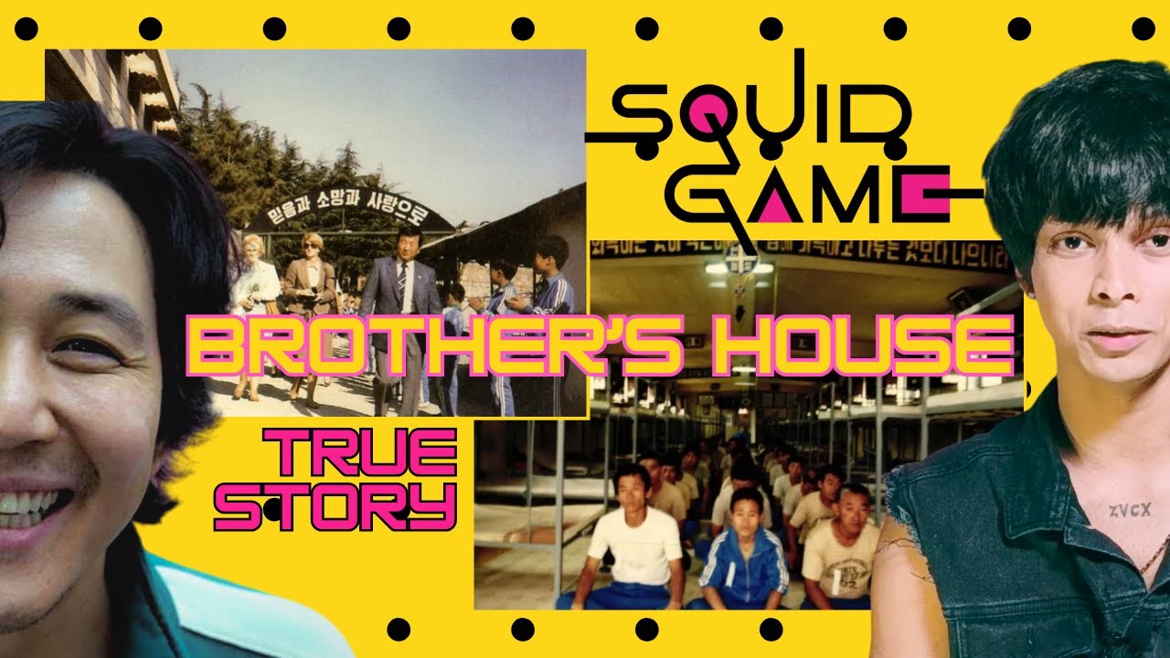 SQUID GAME IS BASED ON THIS TRUE STORY | BROTHER'S HOUSE IN KOREA
