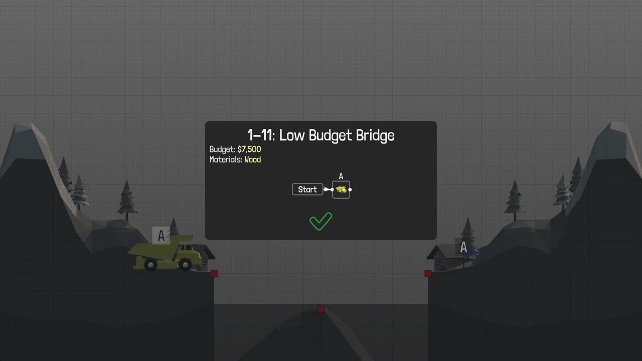 Poly Bridge [PC] - Stage 1-11 | $5.622 | No Breaks | v1.1.1
