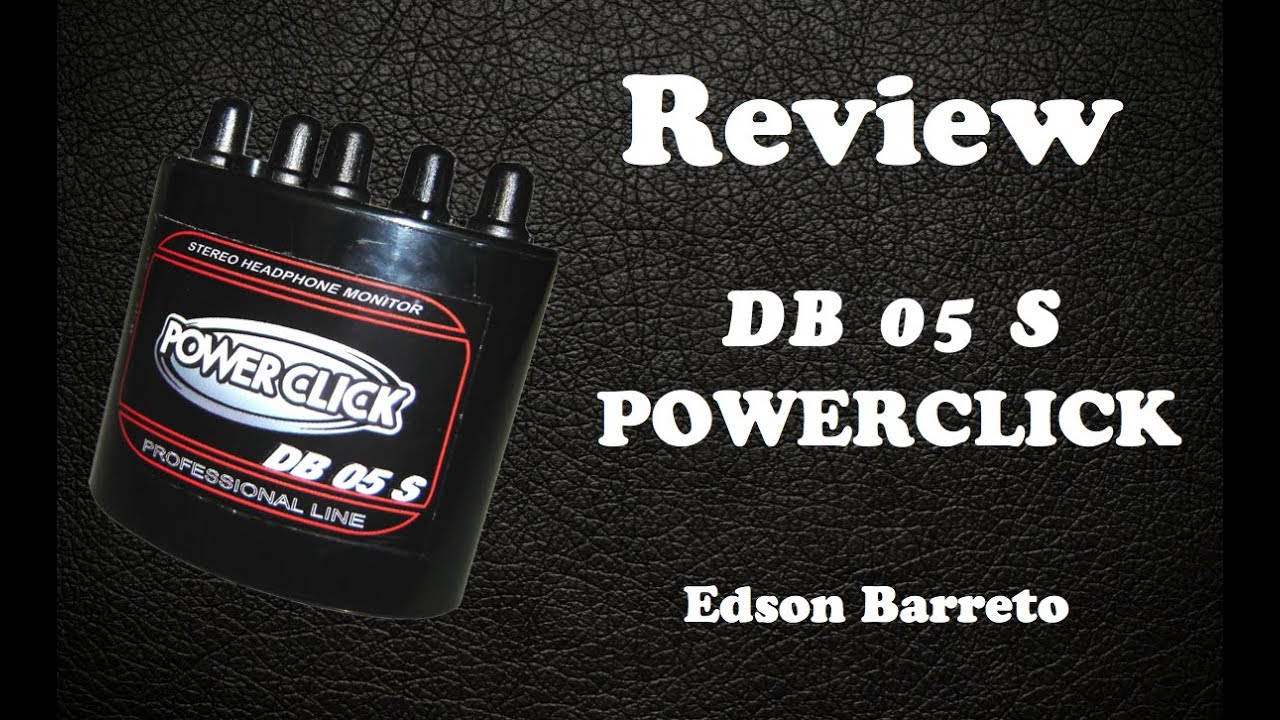 POWER CLICK DB 05 S - Review