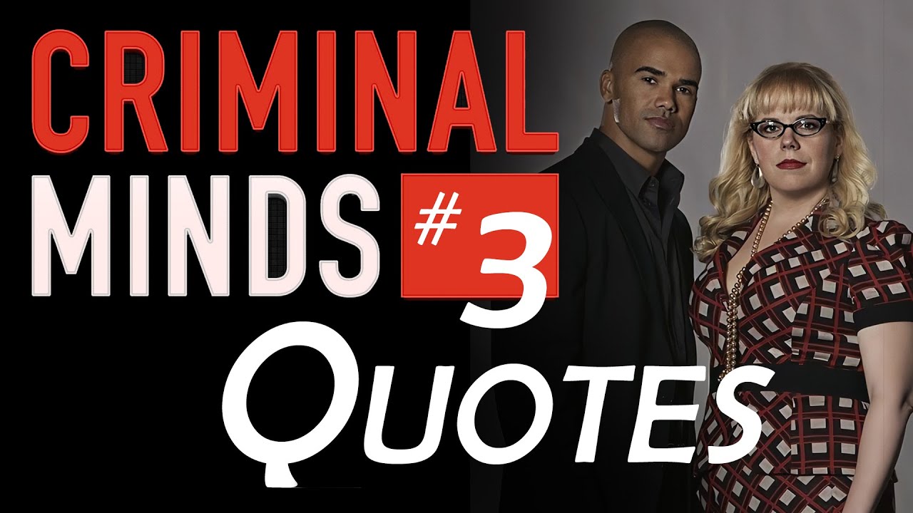 Criminal Minds Quotes #3 Quotes Collection