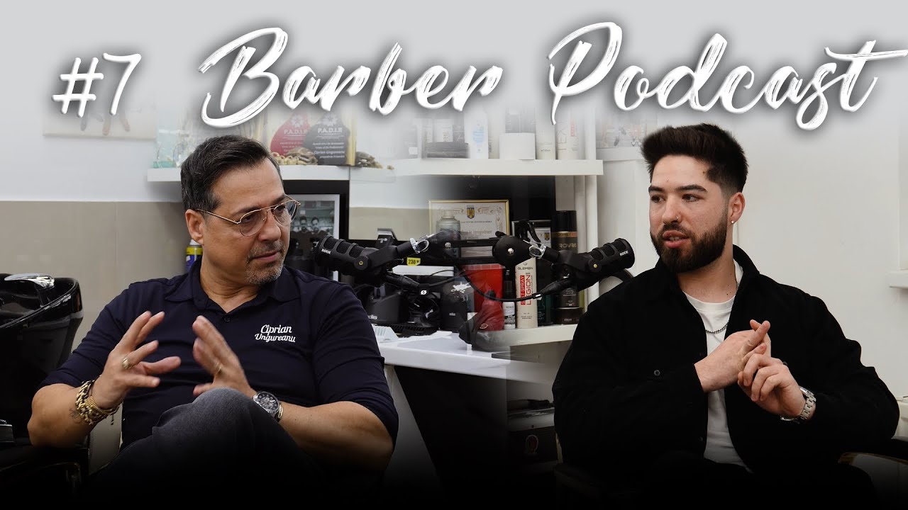 Barber Podcast #7 | Cu Ciprian Ungureanu | ,,NU ȘTIU DACĂ AM ÎNCEPUT CARIERĂ DE FRIZER" 🎙️