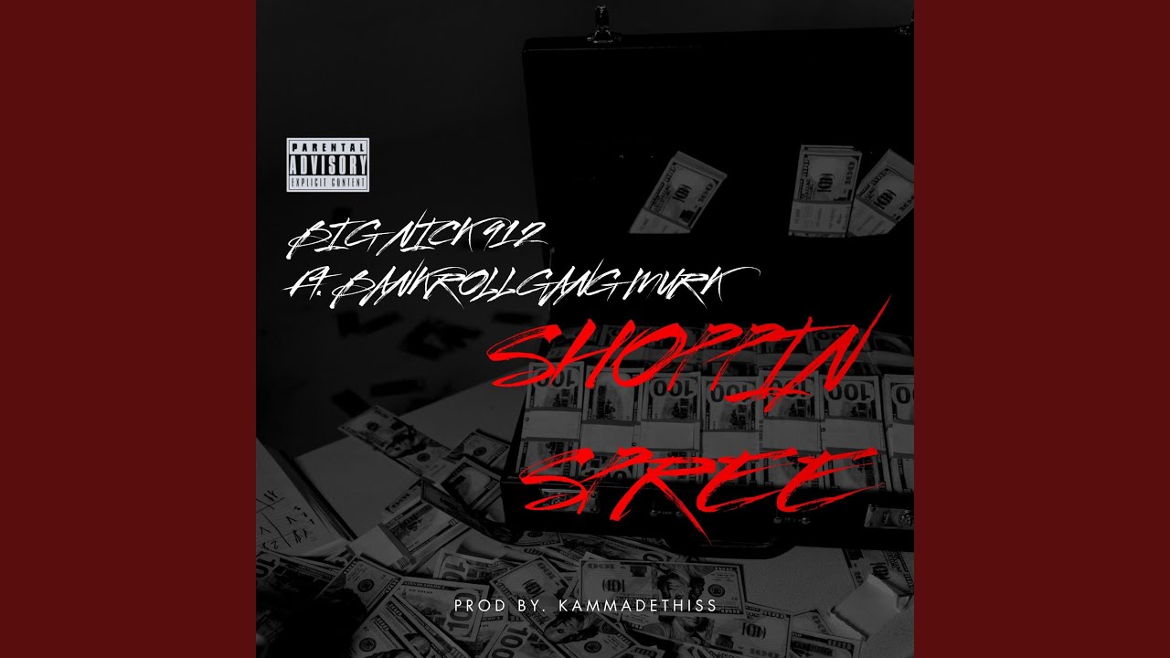 Shoppin Spree (feat. Bankroll Gang Murk)