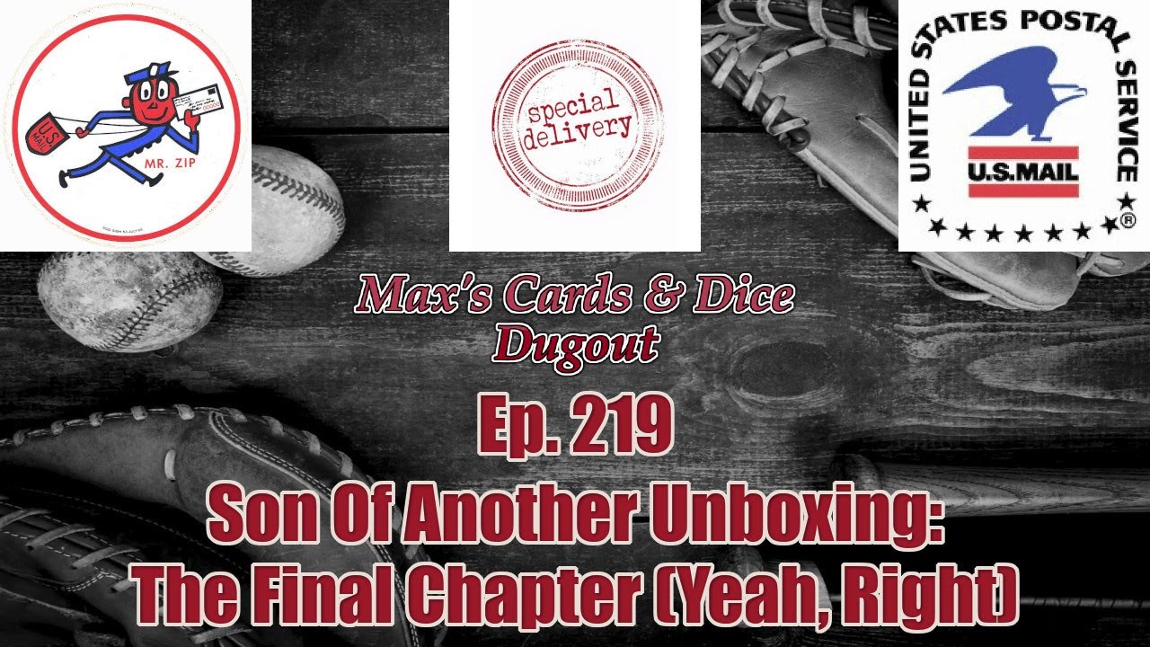 Ep. 219 - Son of Another Unboxing: The Final Chapter (Yeah, right)