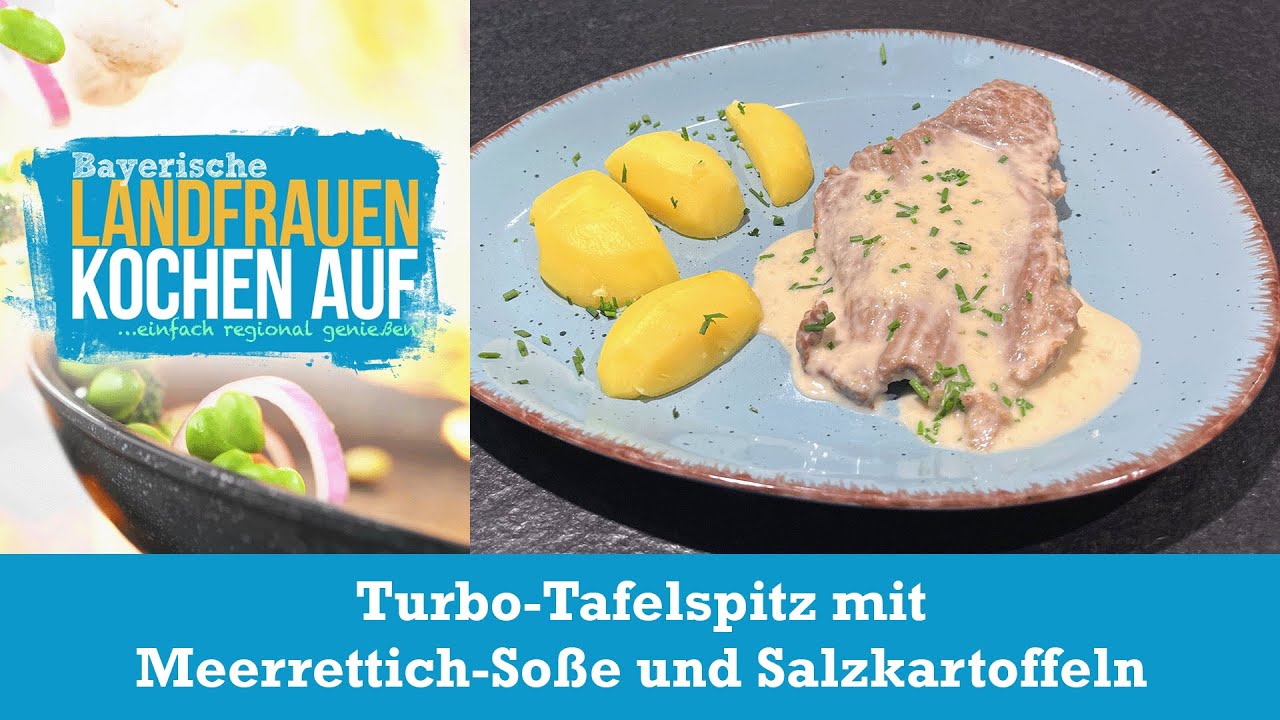 Turbo-Tafelspitz mit Meerrettich-Soße und Salzkartoffeln​ | Bayerische Landfrauen kochen auf