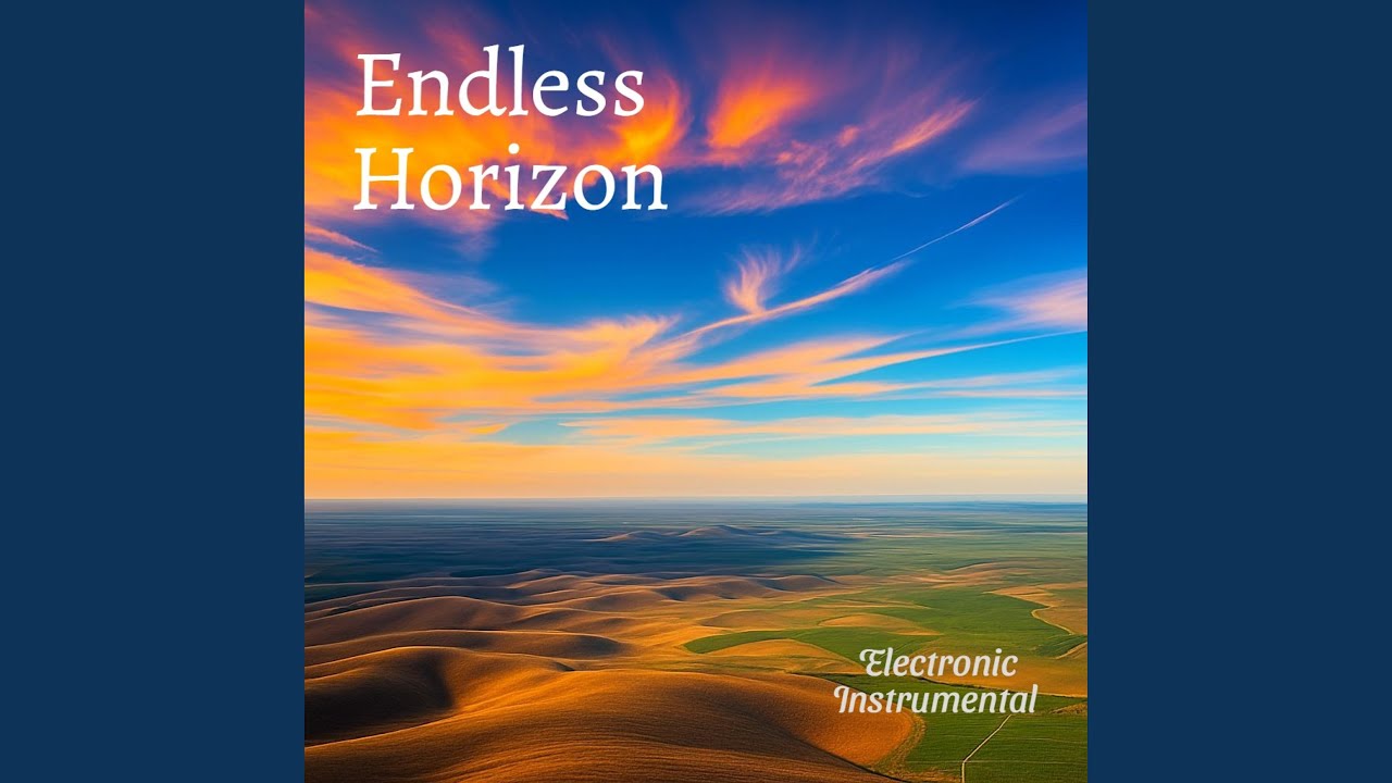 Endless Horizon &ndash; Chill Verse