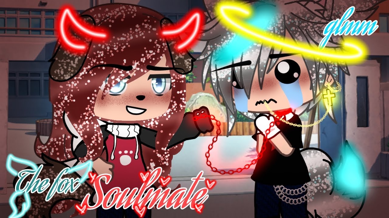 ♡The fox soulmate ♡ glmm special