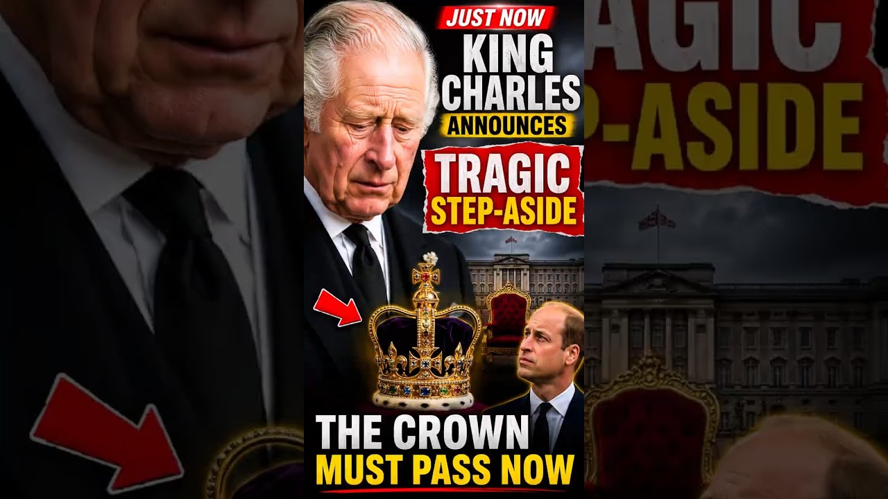 KING CHARLES STEPS ASIDE&mdash;CROWN PASSES NOW! 👑 #KingCharles #RoyalFamily #RoyalNews