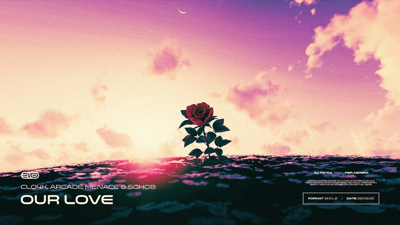 Cl04k, Arcade Menace & Sghob - Our Love [Official Audio]