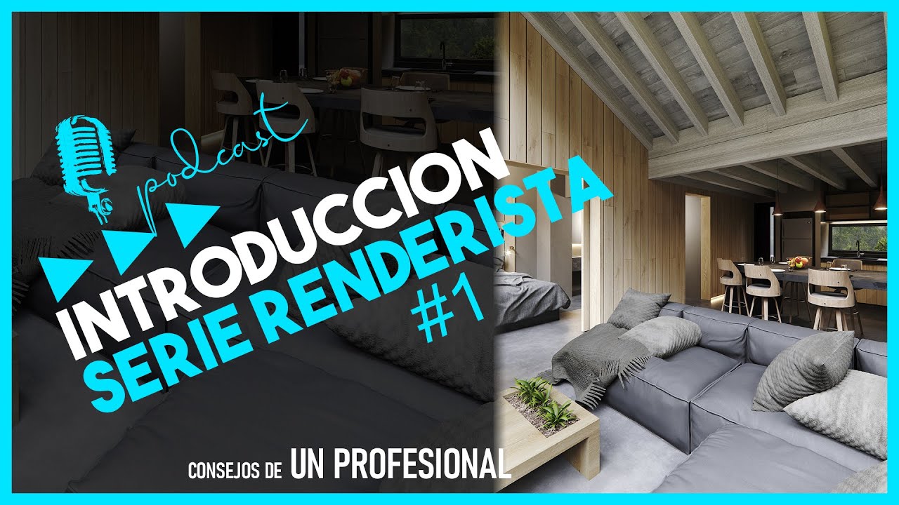 ► C&Oacute;MO SER RENDERISTA?  - Consejos de profesional - Introducci&oacute;n