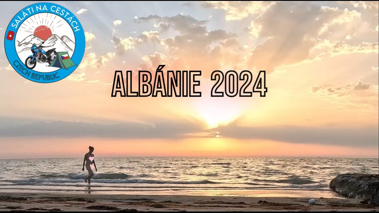 Z Moravy až do Albánie 2024