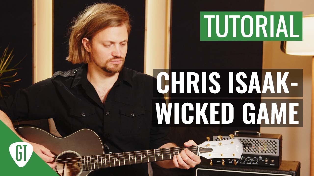 Chris Isaak - Wicked Game | Gitarren Tutorial Deutsch