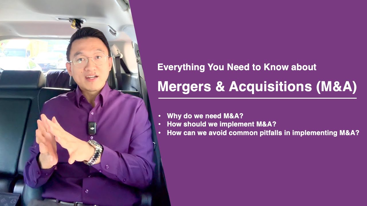 Mergers and Acquisitions (M&A)