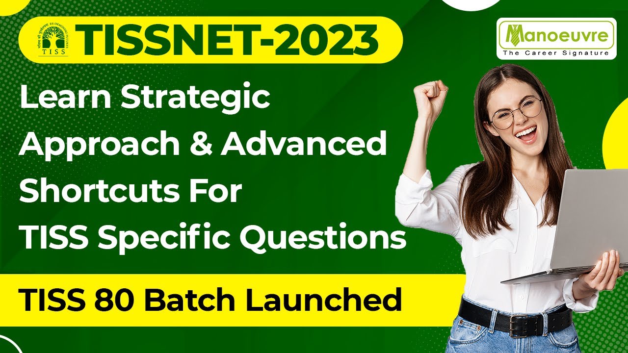 TISSNET 2023 - Strategic Approach & Advanced Shortcuts For TISS Specific Questions | TISS 80 Batch