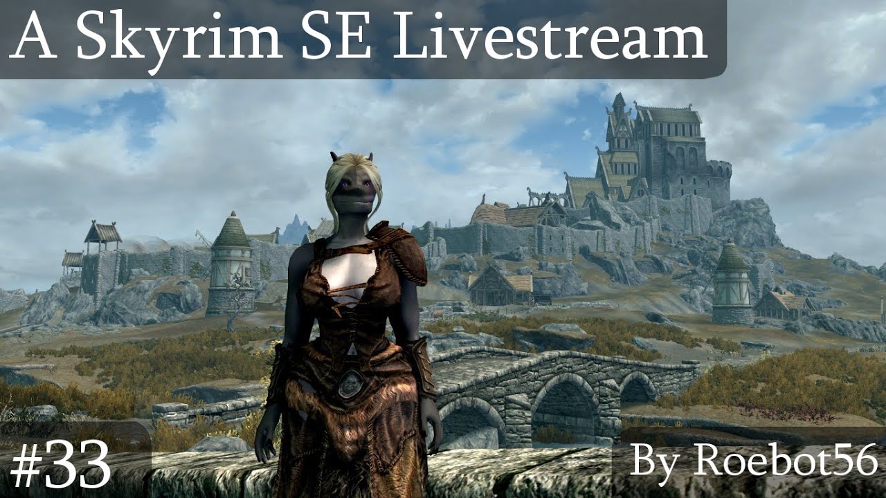 Skyrim SE Livestream: War Hero Shark Helps Out Again!