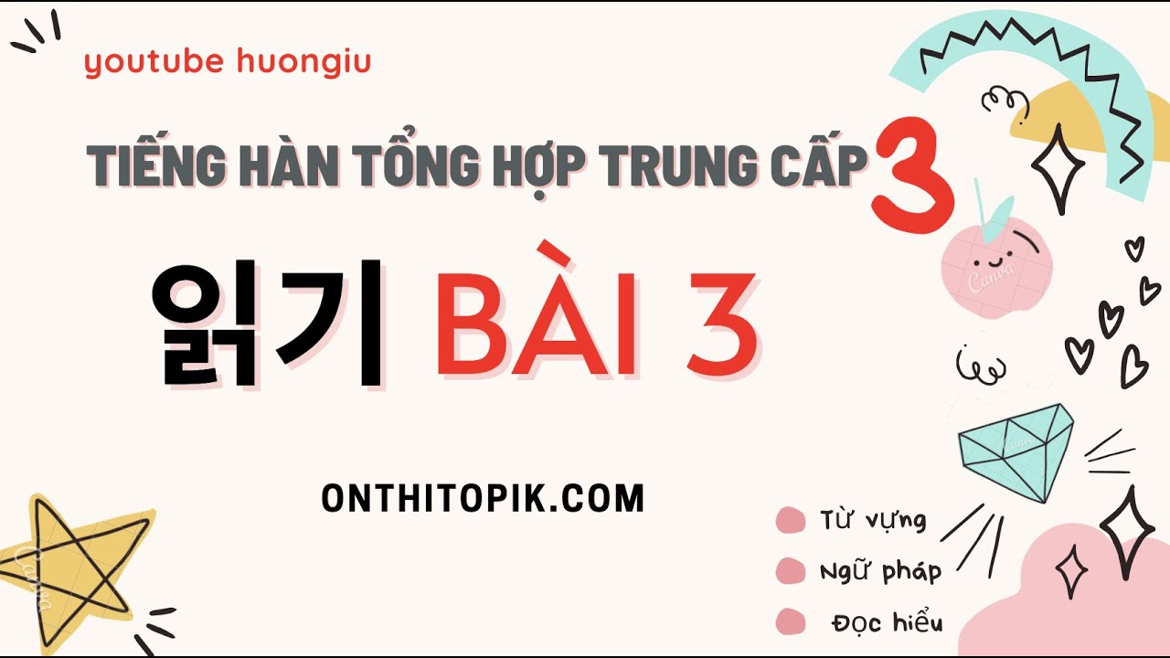 #huongiu Tiếng Hàn Tổng hợp Trung cấp 3 | Đọc hiểu chi tiết | 읽기 Bài 3 건강