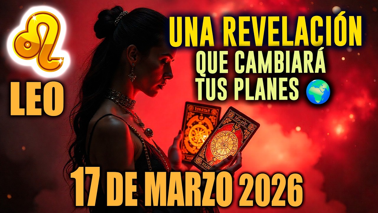 Leo ♌ UNA REVELACIÓN QUE CAMBIARÁ TUS PLANES 🌍✨ NO TE LO IMAGINABAS horóscopo de hoy