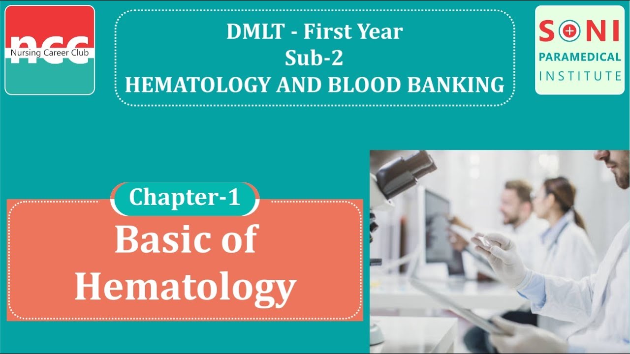 DMLT 1.2.1 - Basic Of Hematology