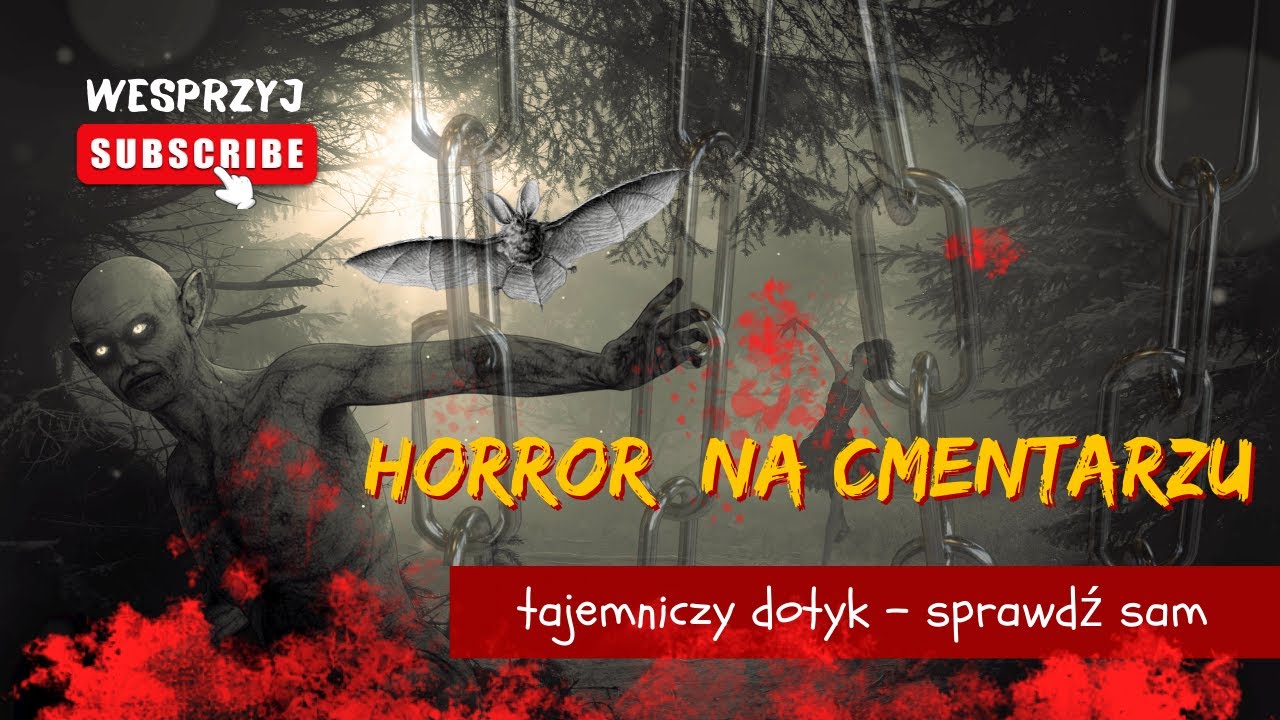 NIECZYNNY CMENTARZ- TAJEMNICZY DOTYK