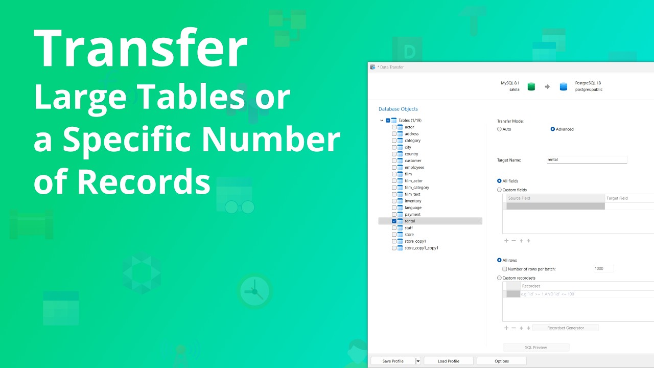How to transfer large tables or a specific number of records?