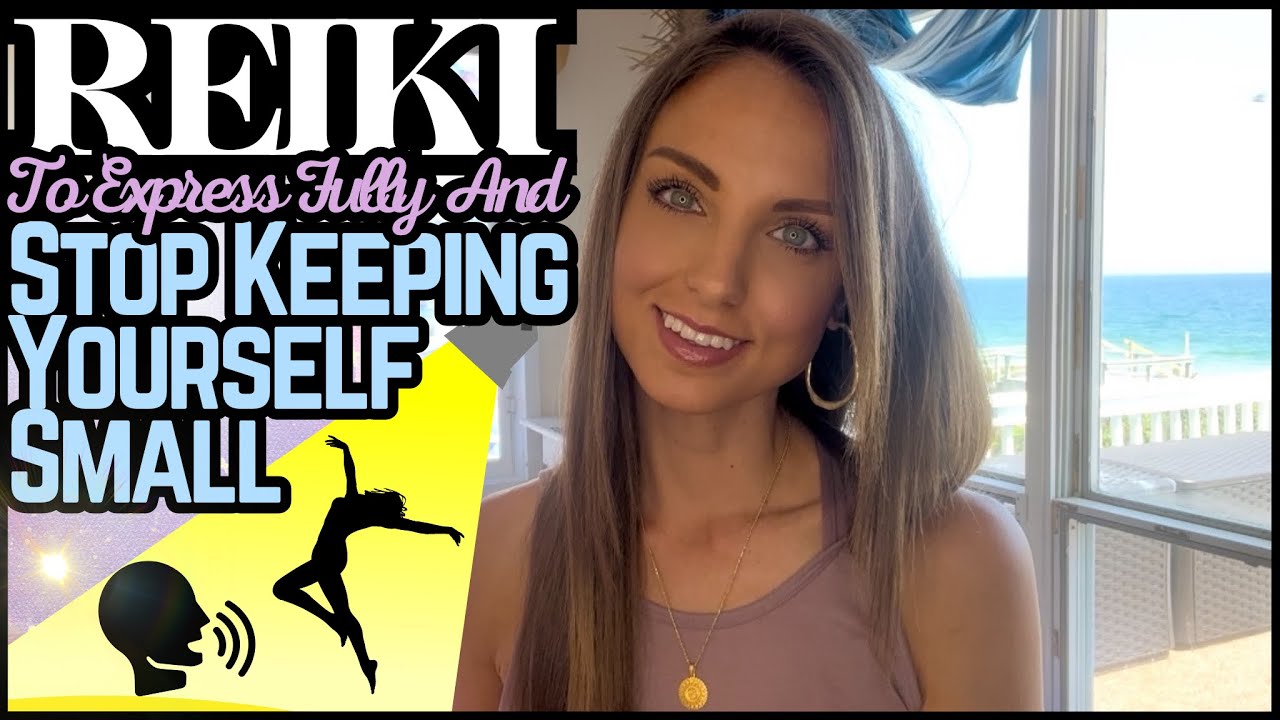 To Stop Keeping Yourself Small & Express Yourself Fully