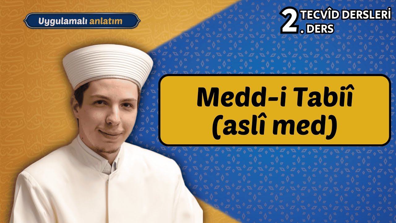 2. Ders Medd-i Tabiî (asli med) | Hafız Halit Başiş