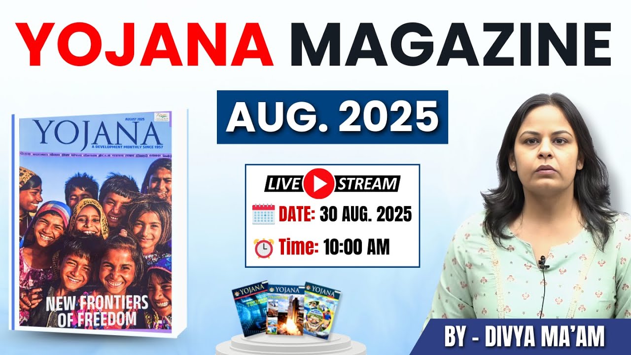 Yojana Magazine August 2025 | Analysis For UPSC/State PSC Exams | By Divya Ma'am | Tathsatu ICS