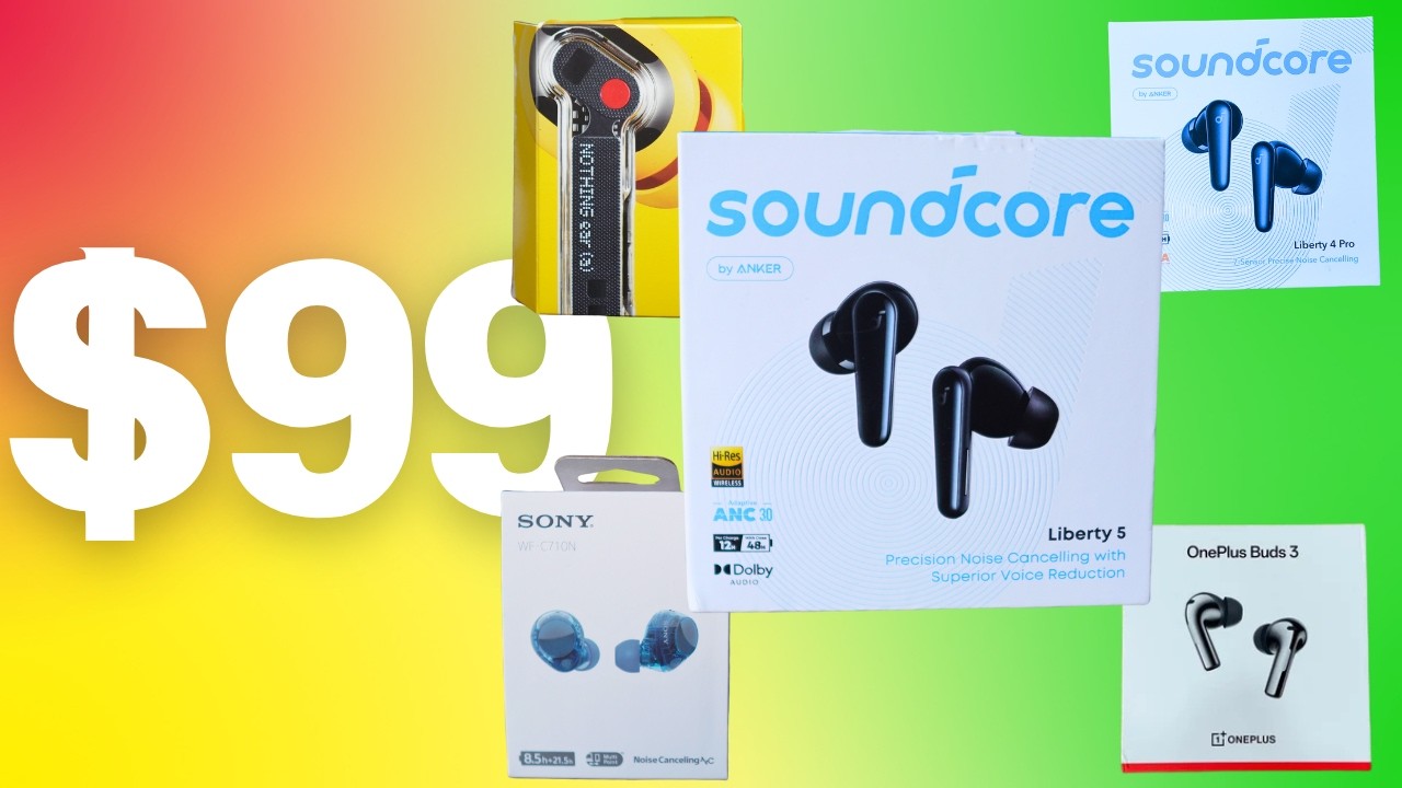 [New] SoundCore Liberty 5  - The best $99 earbuds? vs Sony, OnePlus, Nothing