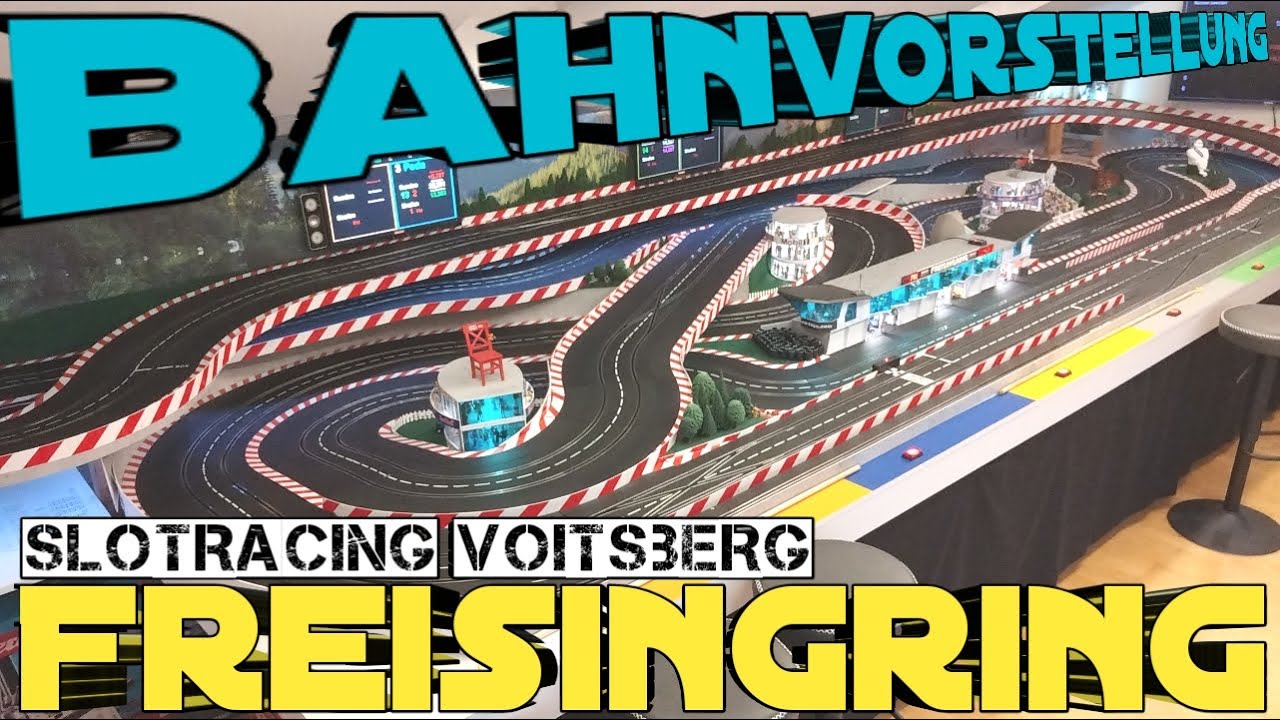 Bahnvorstellung: Freisingring! Carrera Digitalstrecke mit 40m Spaß!!!