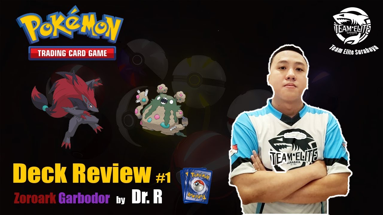 [Elite Channel] Deck Review Pokemon TCG Indonesia: Zoroark Garbodor (Dr. R - Team Elite)