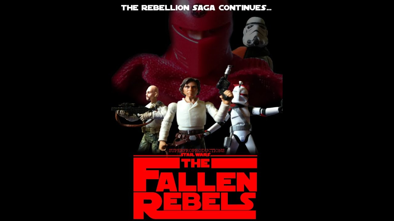 Star Wars:  The Fallen Rebels Part I