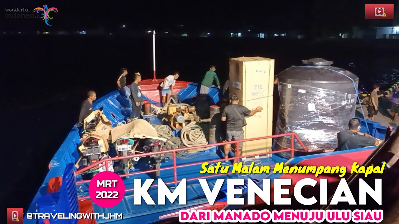 Satu Malam Menumpang Kapal KM Venecian dari Manado menuju Ulu Siau 