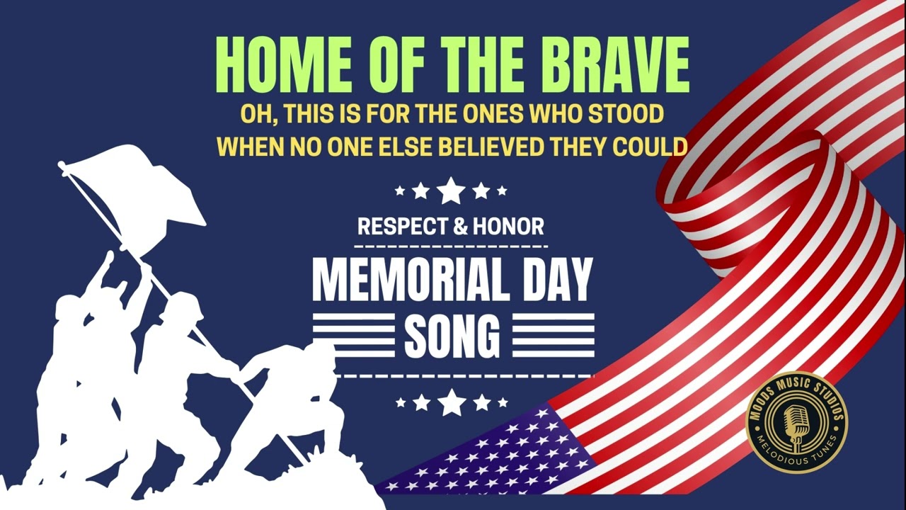 Memorial Day Tribute 2025 | Home of The Braves | Anthem | Memorial Day Songs | MOODS Music Studios