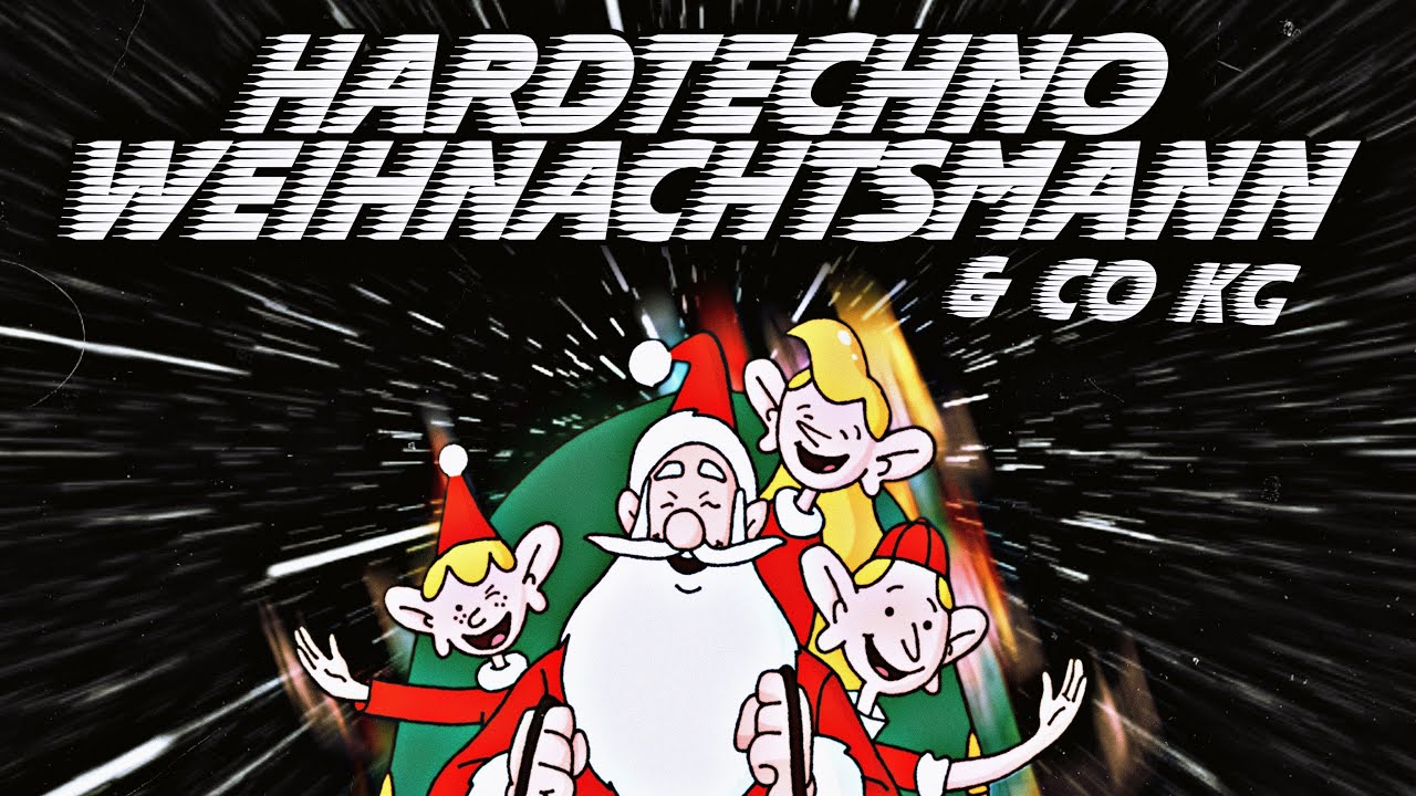 Weihnachtsmann & Co. KG Intro (HARD TECHNO) Luca-Dante Spadafora Remix