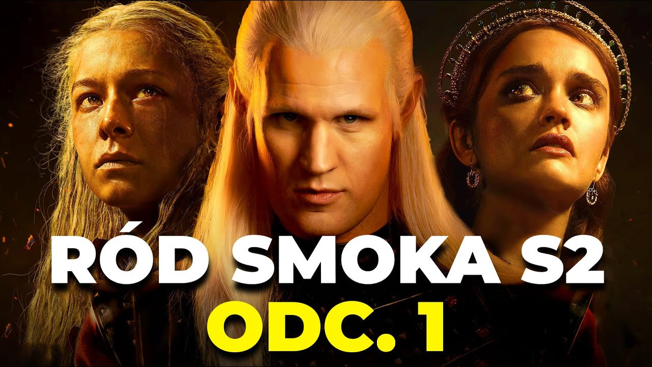 Ród Smoka odc. 1 | Omawiamy Sezon 2