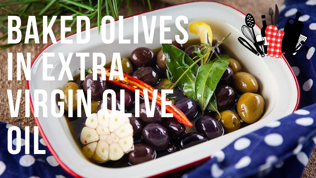 Baked Olives in Extra Virgin Olive Oil | Everyday Gourmet S9 EP10