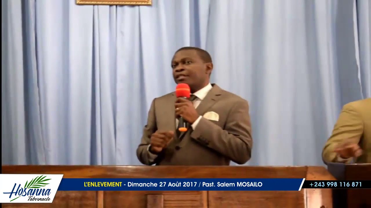 Hosanna Tabernacle :  Pasteur Salem L'Enlèvement Part 1 Dim 27 Août 2017
