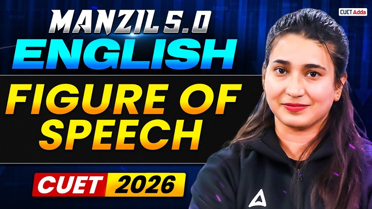 CUET 2026 English | Figure of Speech in One Shot | Manzil 5.0